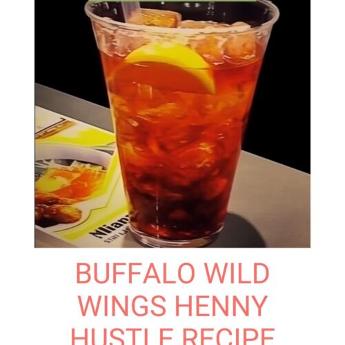 Buffalo Wild Wings Henny Hustle Recipe Pin