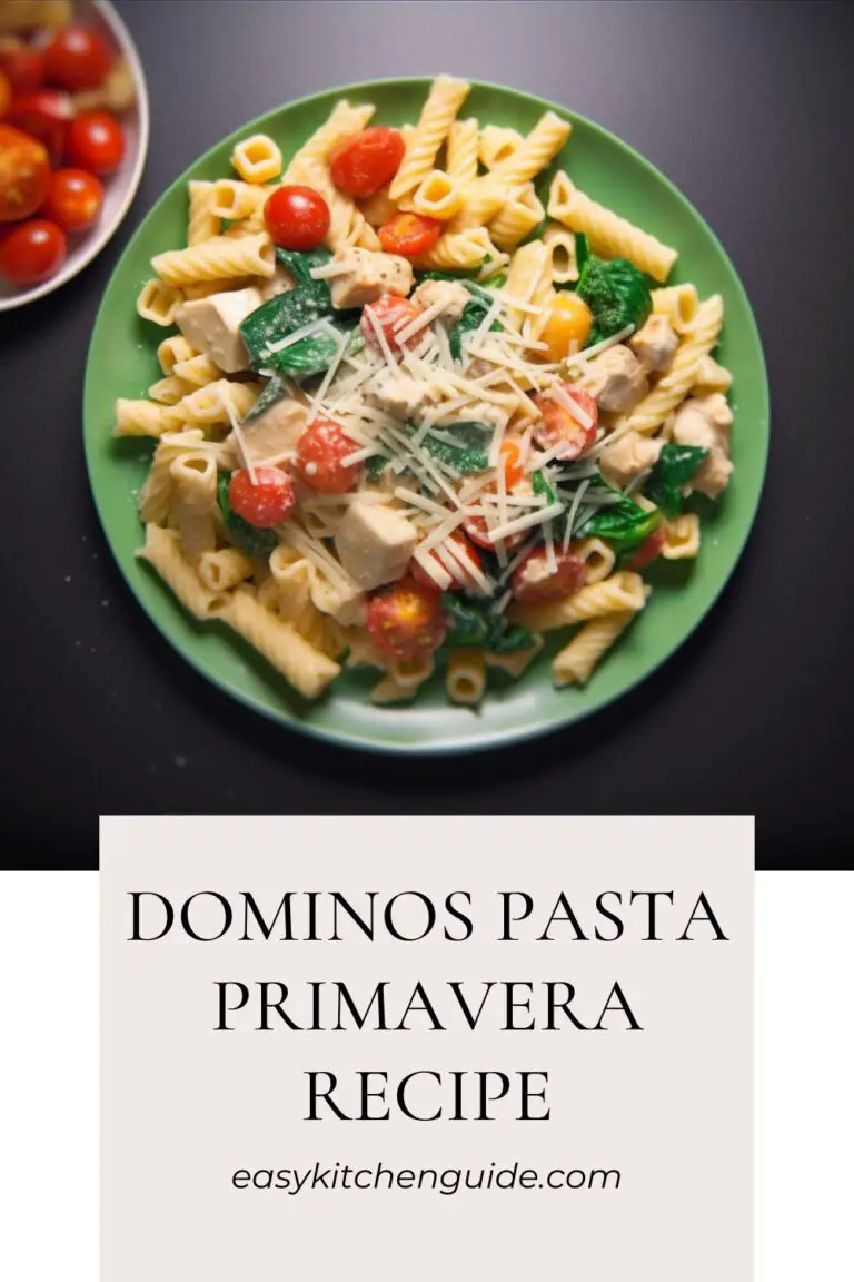 Dominos Pasta Primavera Recipe Easy Kitchen Guide