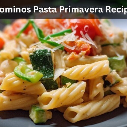 Dominos-Pasta-Primavera-Recipe