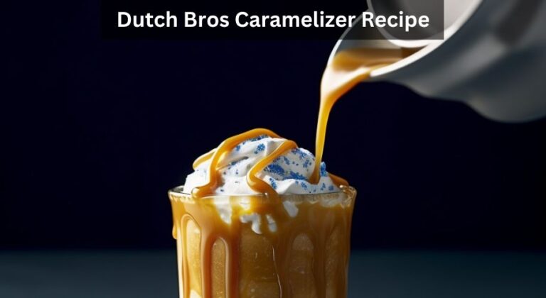 Dutch Bros Caramelizer Recipe - Easy Kitchen Guide