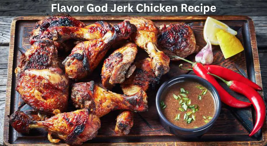 Flavor God Jerk Chicken Recipe