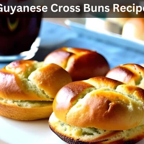 Guyanese Cross Buns Recipe