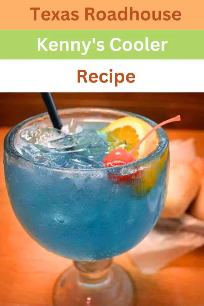 Texas Roadhouse Kenny's Cooler Recipe pin