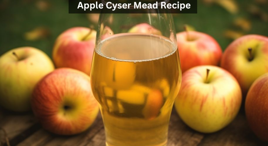 Apple Cyser Mead Recipe