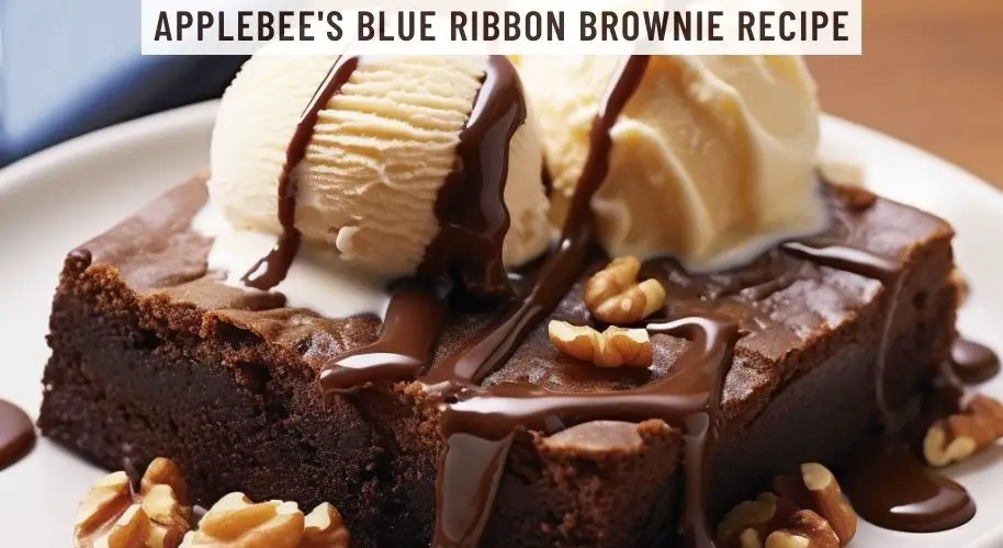 Applebee's Blue Ribbon Brownie Recipe