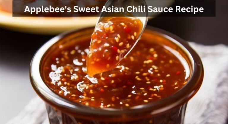 Applebee&amp;#39;s Sweet Asian Chili Sauce Recipe