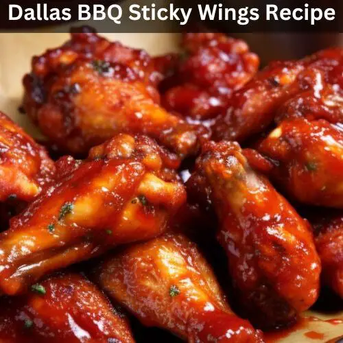 Dallas BBQ Sticky Wings Recipe