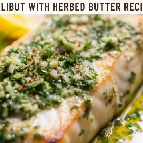 Halibut with Herbed Butter Recipe