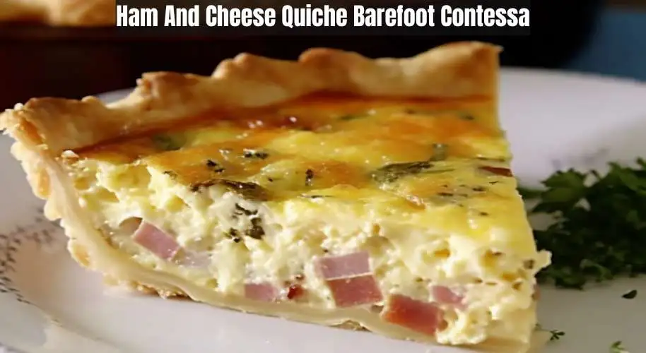 Ham And Cheese Quiche Barefoot Contessa