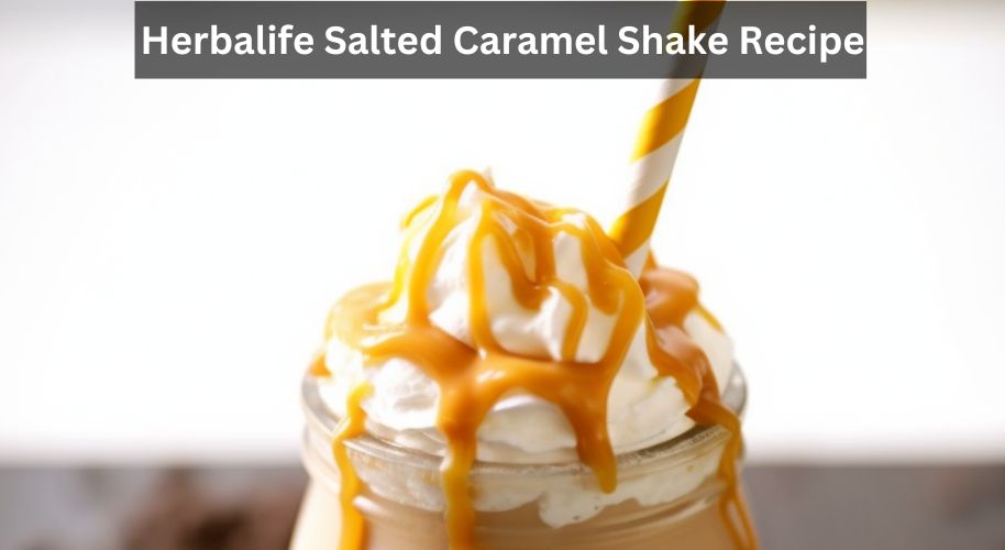 Herbalife Salted Caramel Shake Recipe
