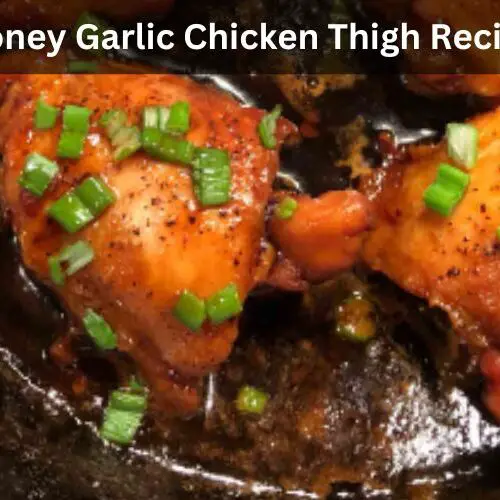 Honey Garlic Chicken Thigh Recipe