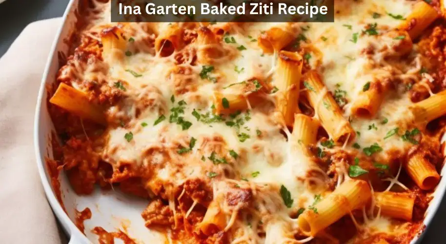 Ina Garten Baked Ziti Recipe