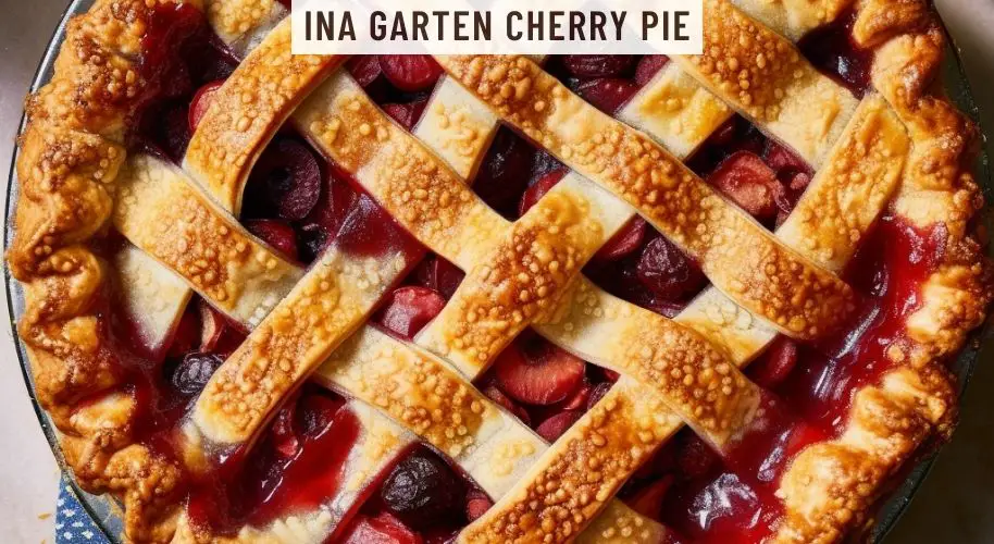 Ina Garten Cherry Pie