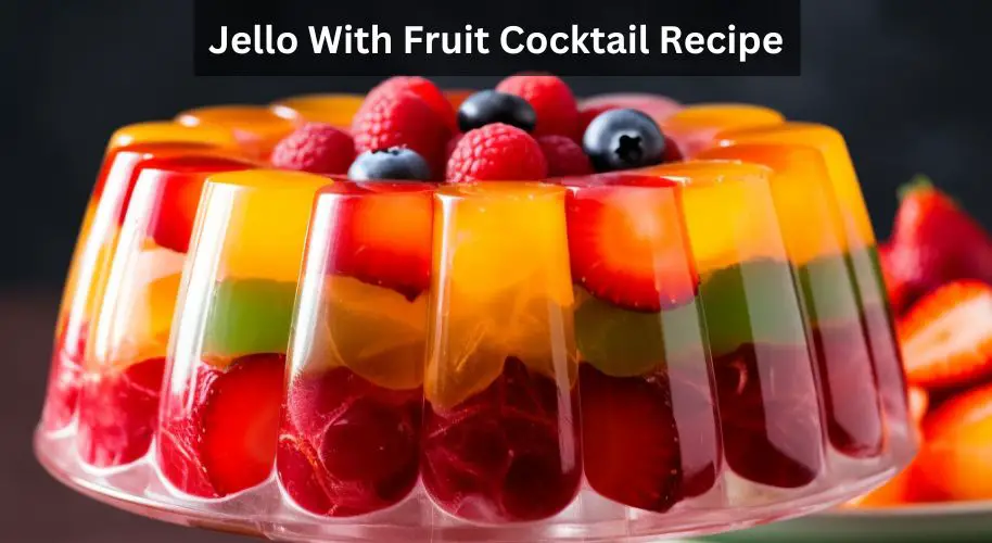 Jello With Fruit Cocktail Recipe