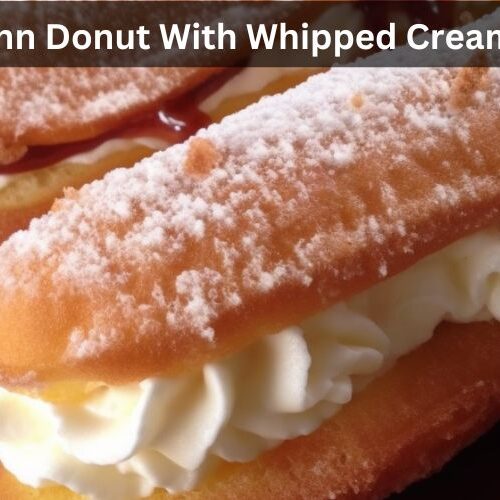 Long John Donut With Whipped Cream Recipe