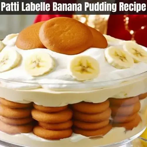 Patti Labelle Banana Pudding Recipe