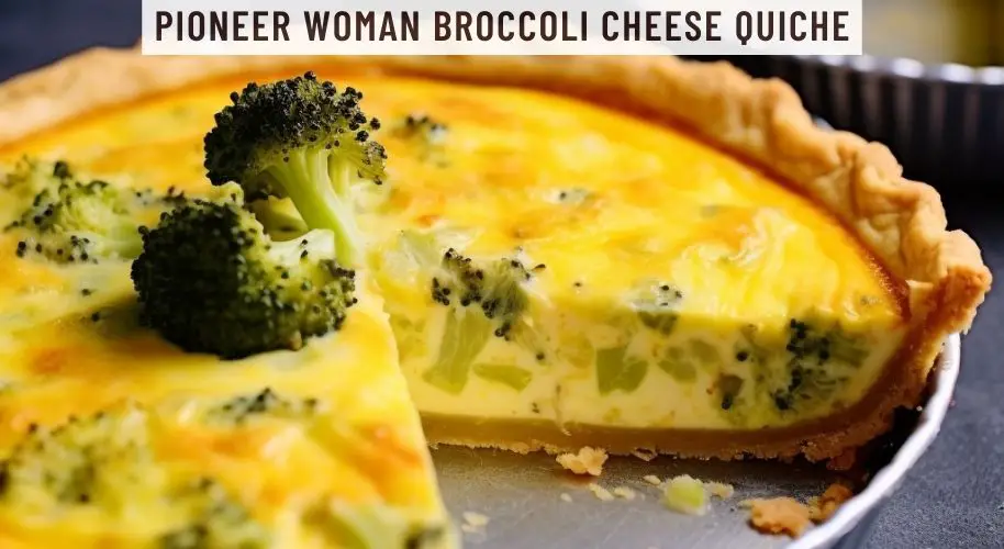 Pioneer Woman Broccoli Cheese Quiche