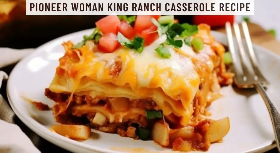 Pioneer Woman King Ranch Casserole Recipe