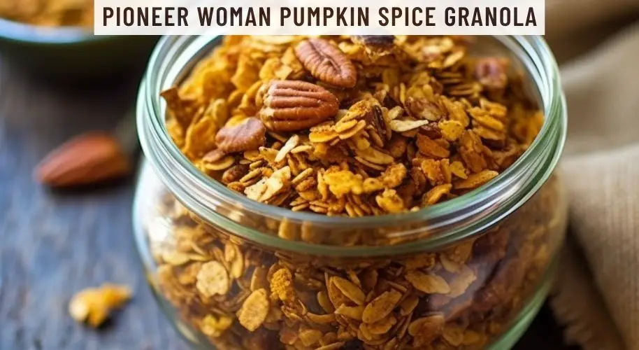 Pioneer Woman Pumpkin Spice Granola