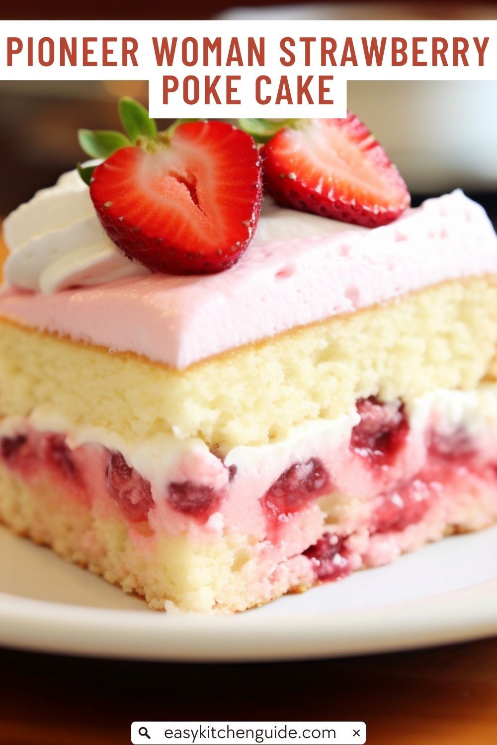 Pioneer Woman Strawberry Poke Cake