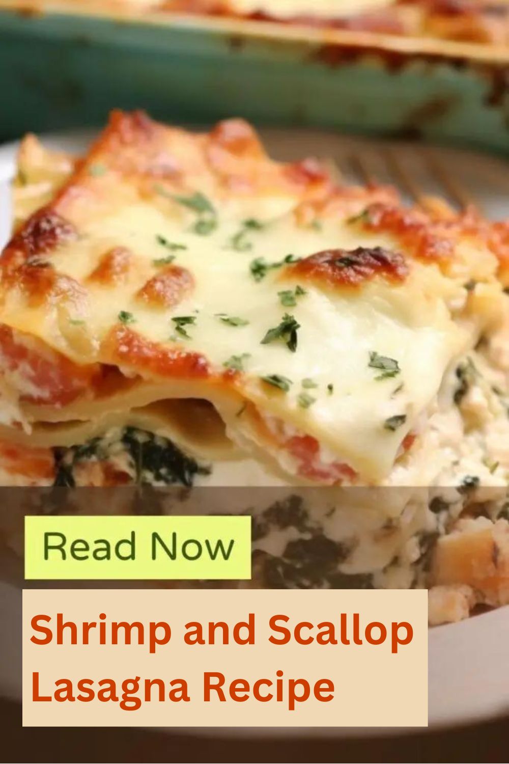 Shrimp and Scallop Lasagna Recipe