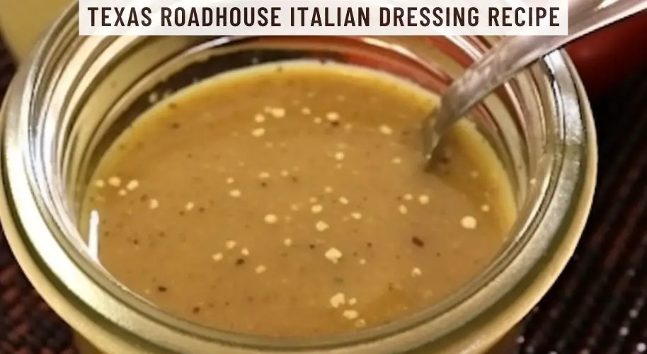 Texas Roadhouse Italian Dressing Recipe