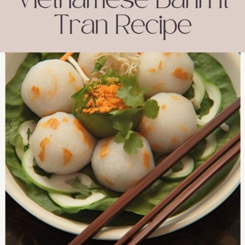 Vietnamese Banh It Tran Recipe