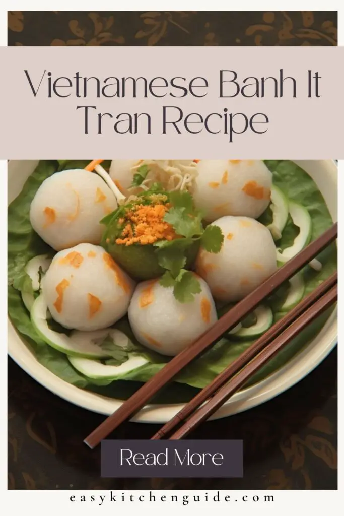 Vietnamese Banh It Tran Recipe