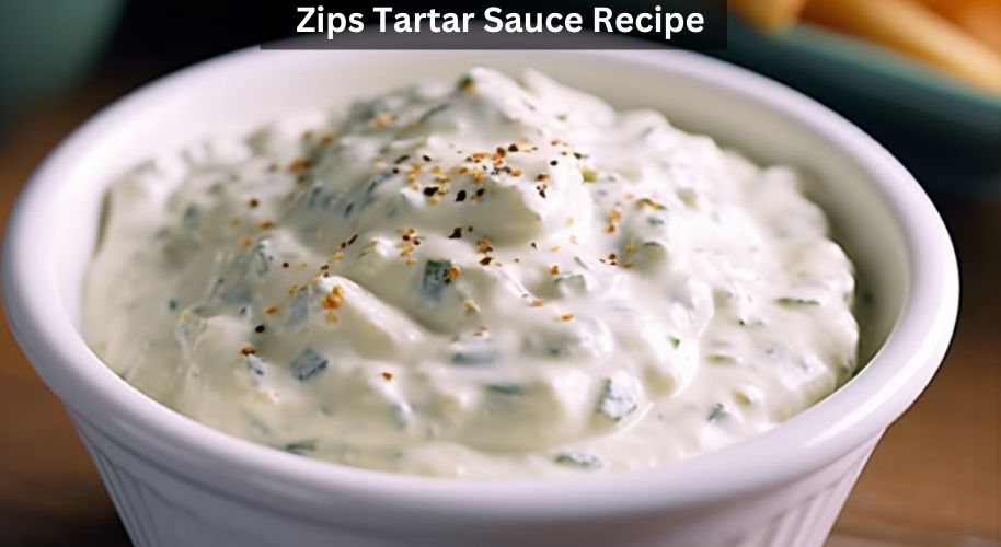 Zips Tartar Sauce Recipe