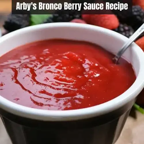 Arby's Bronco Berry Sauce Recipe