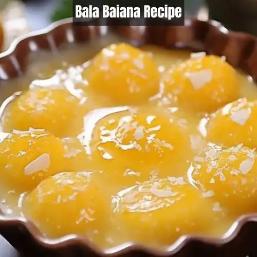 Bala Baiana Recipe