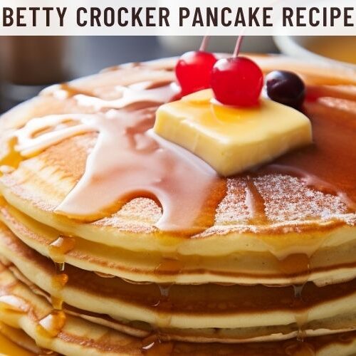 Betty Crocker Pancake Recipe