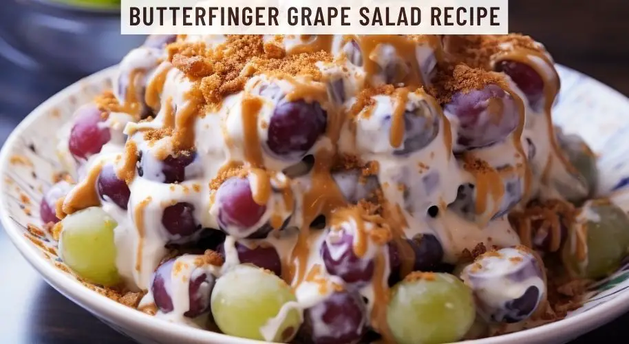 Butterfinger Grape Salad Recipe