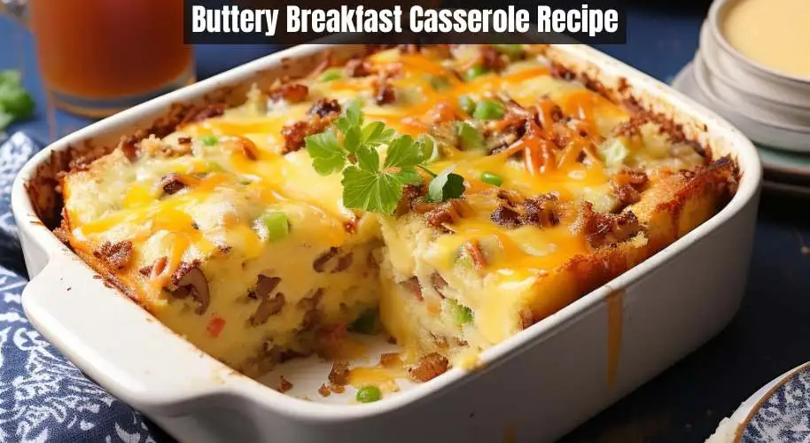 Buttery Breakfast Casserole Recipe
