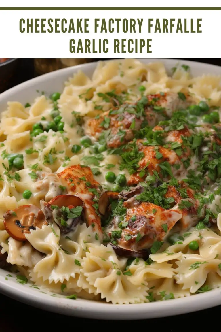 Cheesecake Factory Farfalle Garlic Recipe