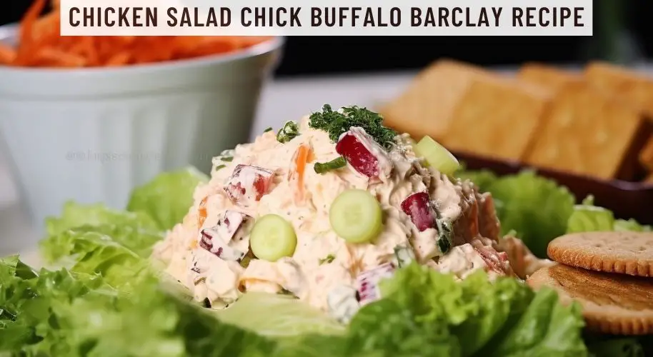 Chicken Salad Chick Buffalo Barclay Recipe