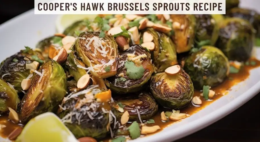 Cooper's Hawk Brussels Sprouts Recipe