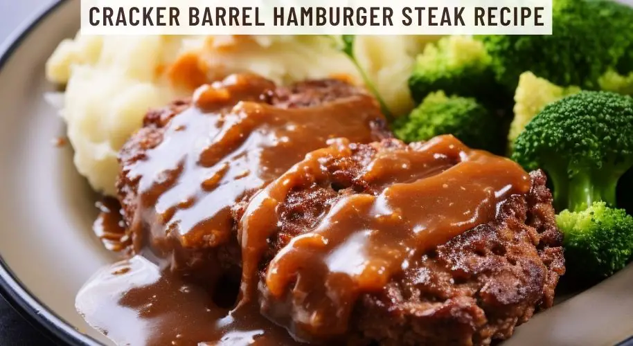 Cracker Barrel Hamburger Steak Recipe