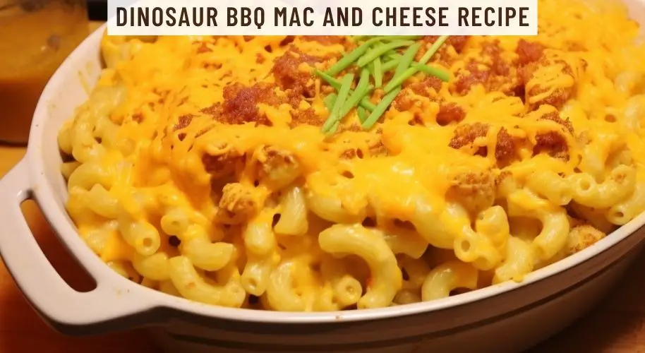 Dinosaur BBQ Mac and Cheese Recipe