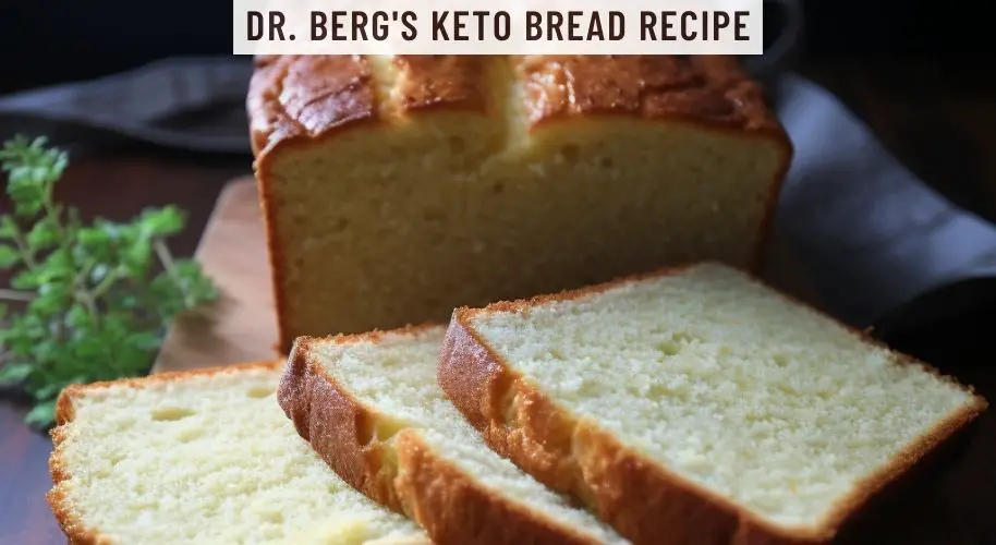 Dr. Berg's Keto Bread Recipe