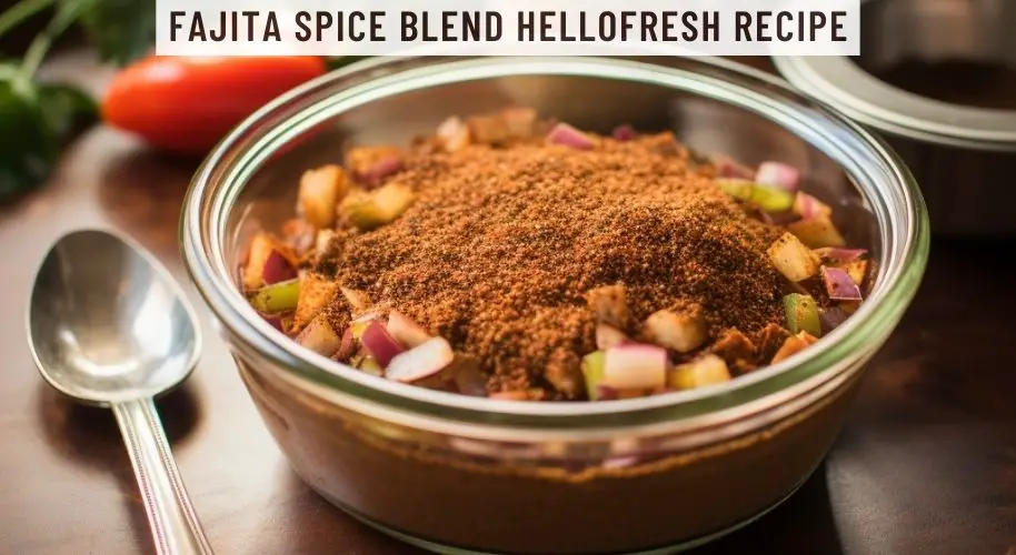 Fajita Spice Blend HelloFresh Recipe
