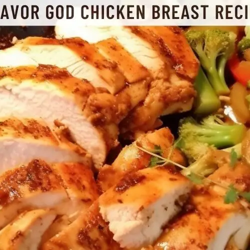 Flavor God Chicken Breast Recipe