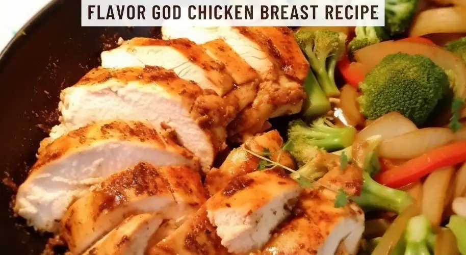 Flavor God Chicken Breast Recipe