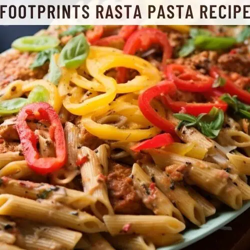 Footprints Rasta Pasta Recipe