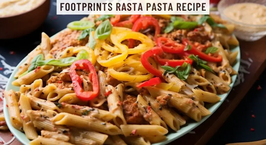 Footprints Rasta Pasta Recipe