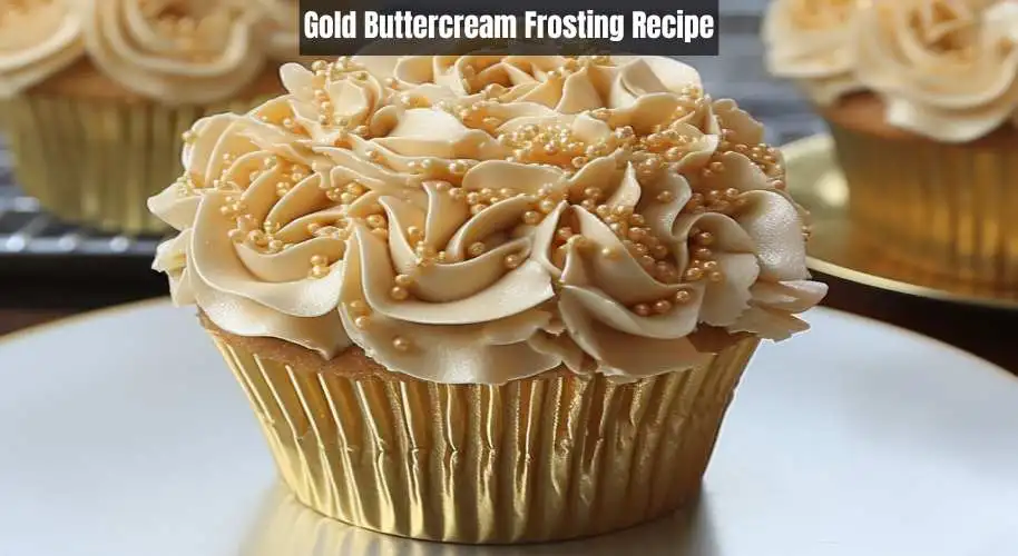 Gold Buttercream Frosting Recipe