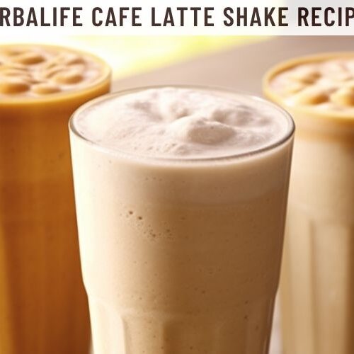 Herbalife Cafe Latte Shake Recipes