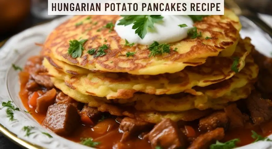 Hungarian Potato Pancakes Recipe