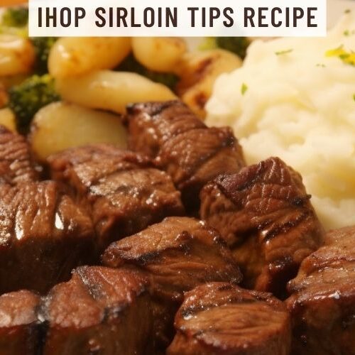 IHOP Sirloin Tips Recipe