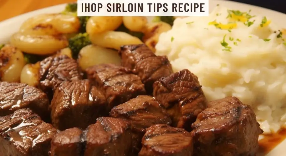 IHOP Sirloin Tips Recipe